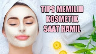 Tips Memilih Kosmetik yang Aman Bagi Ibu Hamil