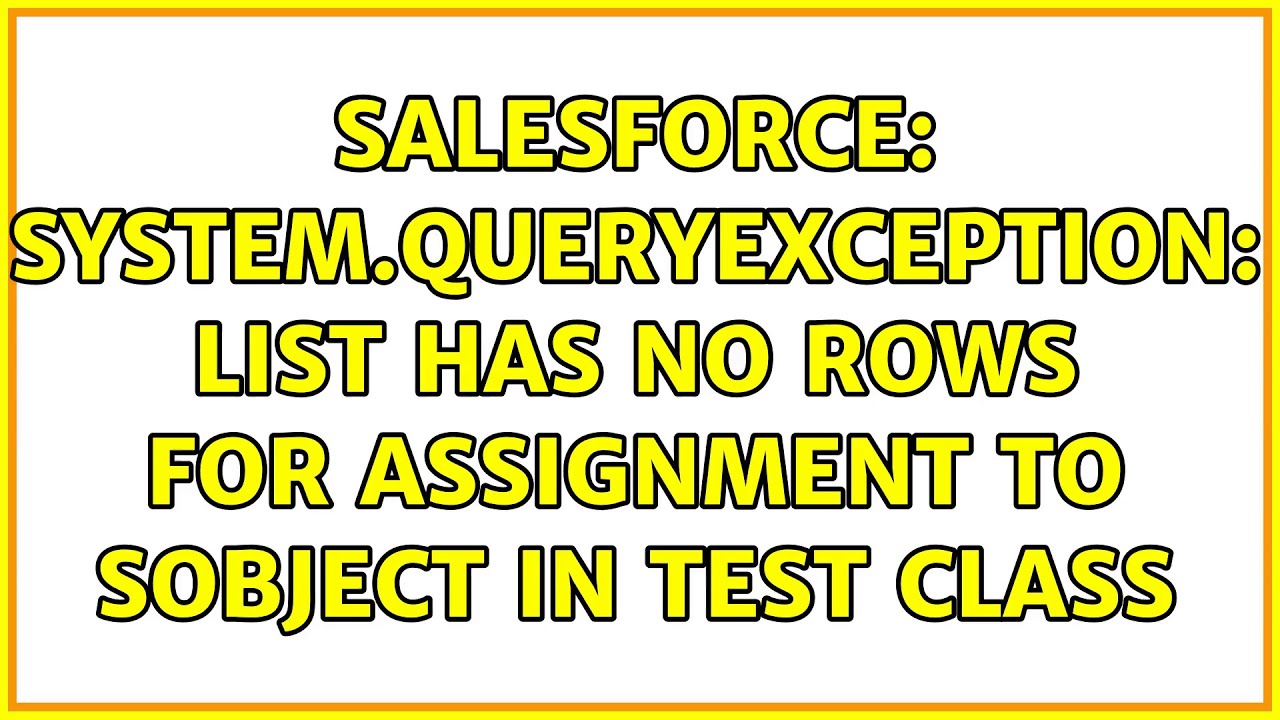 apex handle list has no rows for assignment to sobject