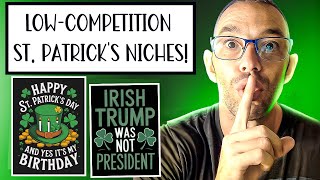 These 7 Hidden St. Patrick’s Day Niches Have Almost NO Competition! 🎯🔥(Merch On Demand)