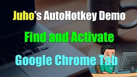Activate Specific Google Chrome Tab [Script Demo #25]