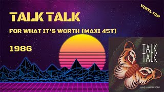 Talk Talk - For What It&#39;s Worth (1986) (Maxi 45T)