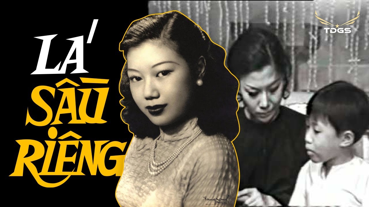 Vở kịch LÁ SẦU RIÊNG (trước 1975)