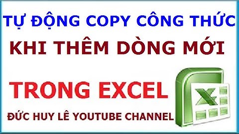 Tự động copy công thức khi thêm dòng mới trong Excel