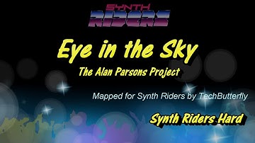 Eye in the Sky - The Alan Parsons Project - New Techbutterfly Synth Riders Map