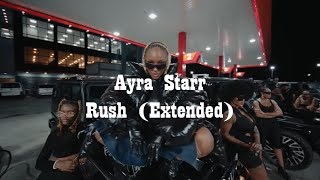 AYRA STARR - RUSH [EXTENDED VERSION] [HD | 4K]