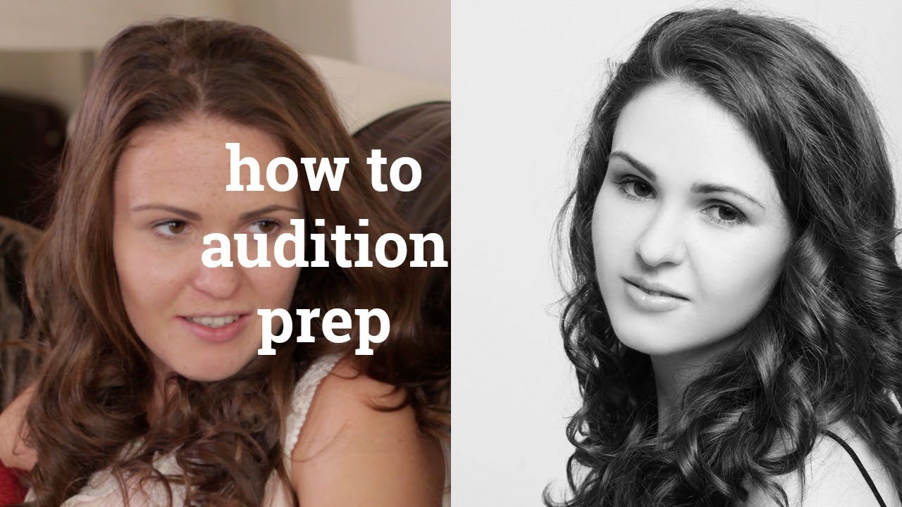 How to Prepare for an Audition - YouTube