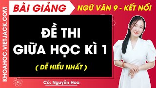 Đề thi giữa học kì 1 | Ngữ văn 9 - Kết nối tri thức (DỄ HIỂU NHẤT)