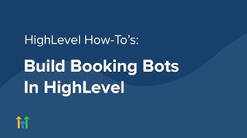 Build Booking Bots In HighLevel