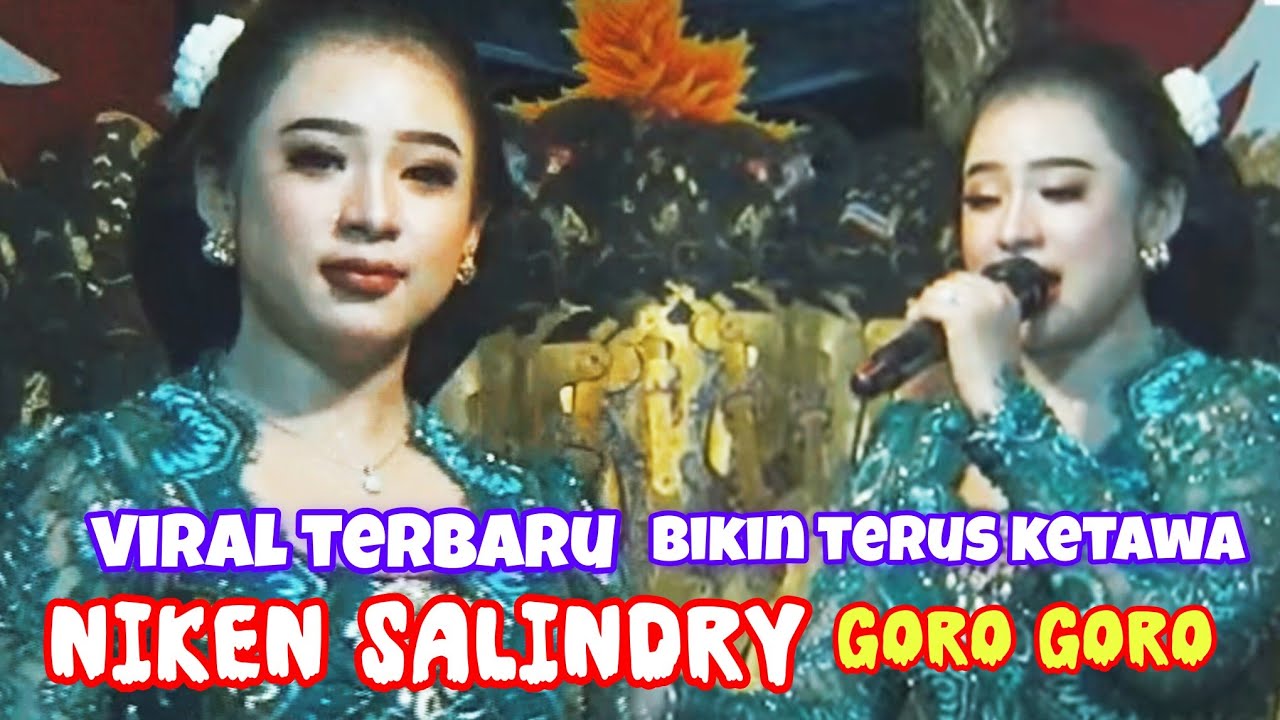 NIKEN SALINDRY viral LUCUNE JAAAN ORA UMOM sesi GORO GORO BERSAMA KI RUDI GARENG