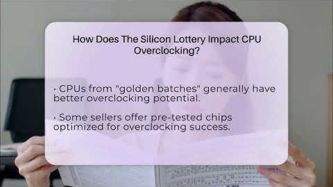 How Does The Silicon Lottery Impact CPU Overclocking? - Your Computer Companion