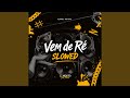 Vem De Ré Slowed 