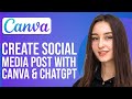 How To Create Social Media Post With Chatgpt And Canva