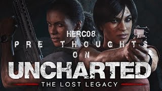 Pre-Thoughts on Uncharted: Lost Legacy