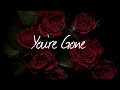 Rose X - You’re Gone