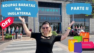 COMPRAS NA INGLATERRA - PRIMARK II