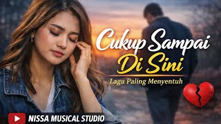 LAGU GALAU BIKIN NANGIS 😭 volt.7‼️CUKUP SAMPAI DISINI TRENDING 2026