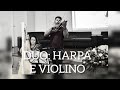 Girassol 🌻  Duo: Harpa e Violino 🎻( Instrumental) #girassol