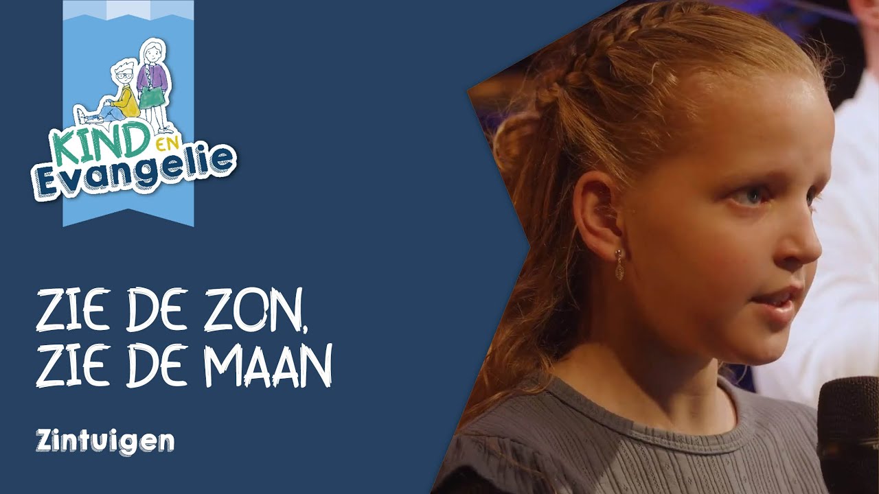 Zie de zon, zie de maan – Zintuigen – Muziek Kind en Evangelie o.l.v. Mark Brandwijk