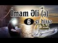 İmam Əli 6-cı hissə [HD] / Hz.Əli filmi Azərbaycan dilində