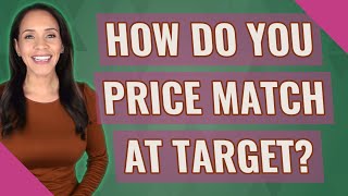 How do you price match at Target?