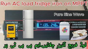 Run Ac load fridge iron washing machine on mppt solar charge controller with two 585 watts panels
