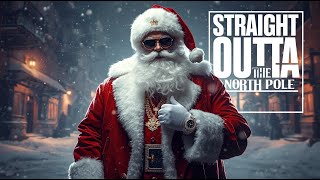 Straight Outta the North Pole 🎄Santa Rap | Christmas Hip Hop