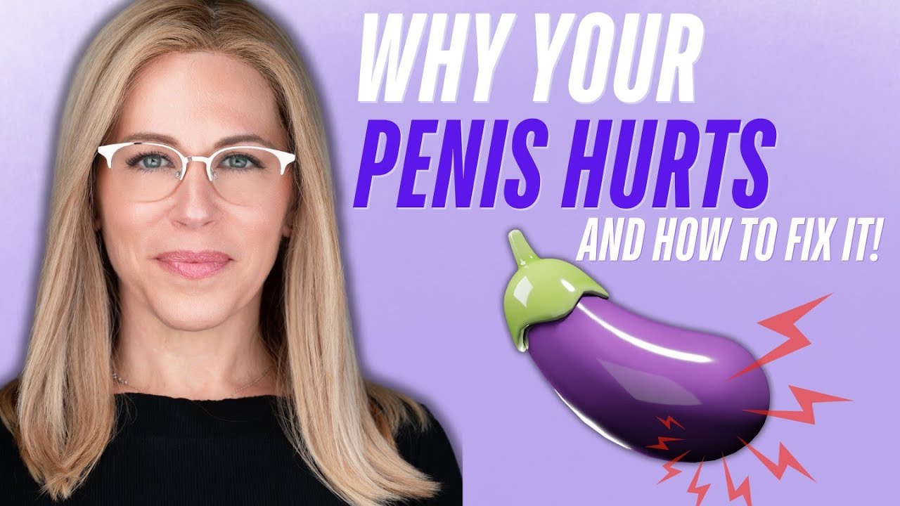 Penile Pain Explained - How Pelvic Floor Dysfunction Causes Tip and