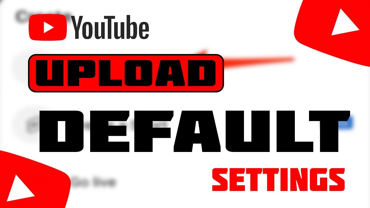 How to Set Up YouTube Upload Defaults for More Views - YouTube
