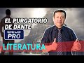 LITERATURA - El purgatorio de Dante [FRAGMENTO]