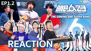 [EP1.2] จับคู่นักดนตรี | The Coming One - Super Band | REACTION by หนังหน้าโรงxหมิงรื่อ4