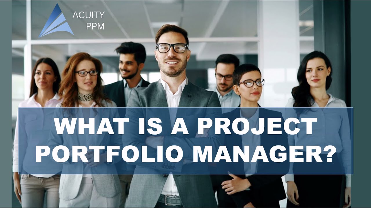 What is a Project Portfolio Manager? | Acuity PPM