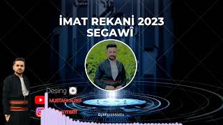 imat Rekani 2023 Segawi ©HD Hay şiwe -Yaram gula Zere Resimi