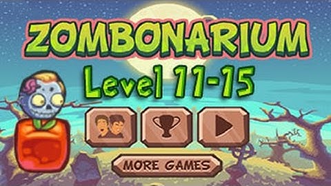 Zombonarium Walkthrough Level 11-15 （Html5）