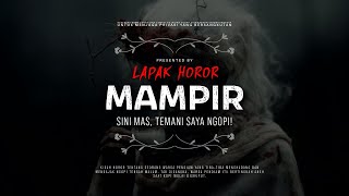 MAMPIR - SINI MAS, TEMANI SAYA NGOPI! | #CeritaHoror Ep:1578 #LapakHoror