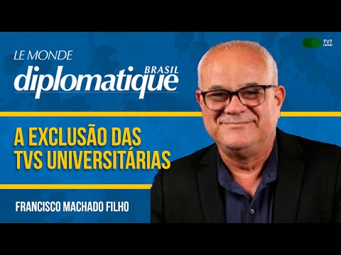 A exclusão das TVs Universitárias | Le Monde Diplomatique Brasil