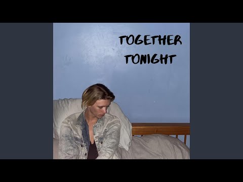 Together Tonight