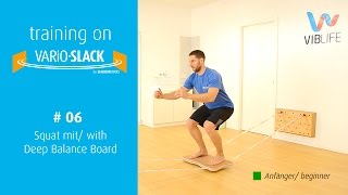  06. Squat with Deep Balance Board – Training on our Vario-Slack by Slackline-Tools 