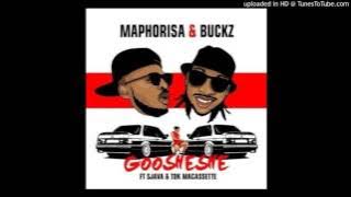 DJ Maphorisa & DJ Buckz   Goosheshe ft Sjava & TDK Macassette