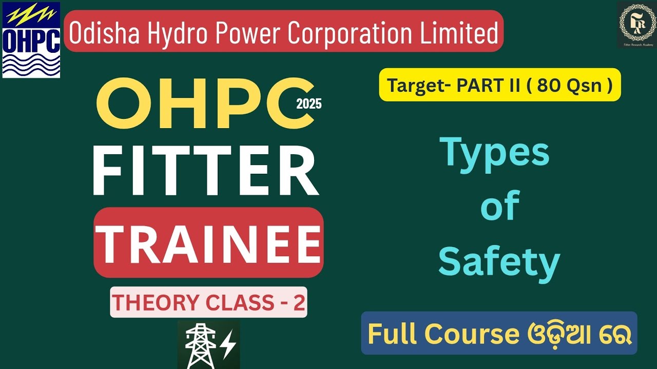 OHPC Fitter Class 2025 | Types of Safety | Safety Class 2 for Mechanical Trainee