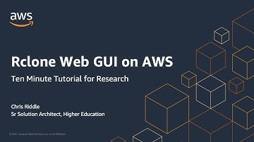 Ten Minute Tutorial for Research: Rclone Web GUI on AWS | AWS Public Sector