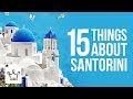 15 Things You Didn't Know About Santorini