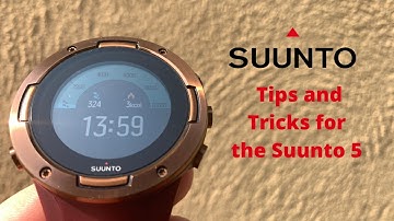 Suunto 5 | Tips and Tricks