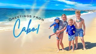 Greetings From Cabo! | Vacation Highlights ☀️🏝️
