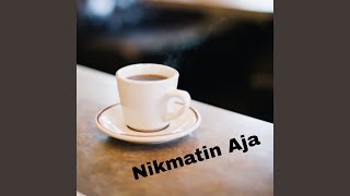 Nikmatin Aja