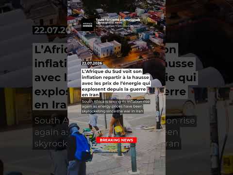 L’Afrique du Sud voit son inflation repartir à la hausse avec la guerre en Iran