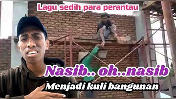 NASIBKU JADI KULI BANGUNAN ||  Cipt : Mahfuri Mof ( OFFICIAL MUSIK VIDEO )