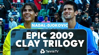 EPIC 2009 Clay Trilogy: Rafael Nadal vs Novak Djokovic