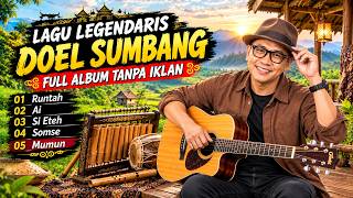LAGU LEGENDARIS DOEL SUMBANG FULL ALBUM TANPA IKLAN #popular