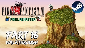 [Walkthrough Part 16] Final Fantasy 6: The Ultimate 2D Pixel Remaster (Steam) No Commentary