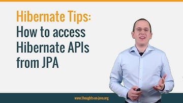 Hibernate Tip: How to access  Hibernate APIs  from JPA